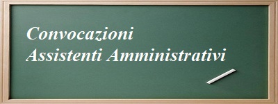 Convocazioni assistenti amministrativi